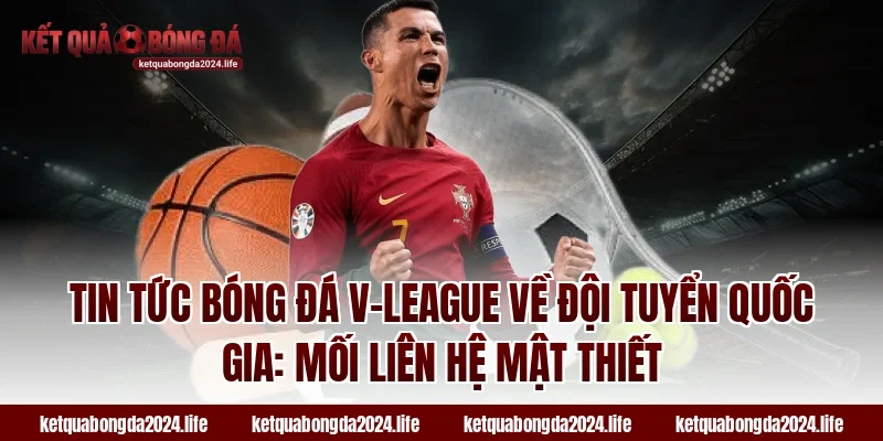 Tin tức bóng đá tỷ lệ kèo: Mối liên hệ mật thiết